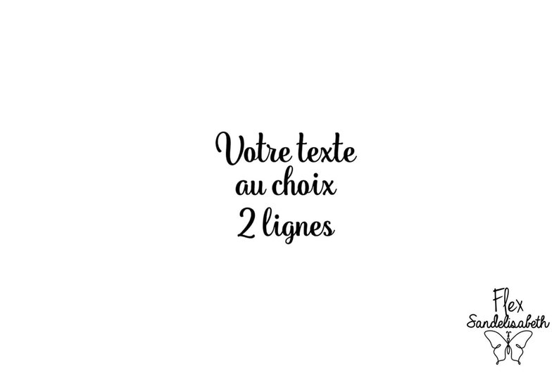 texte au choix 2 lignes flex thermocollant appliqué transfert couleur et dimension au choix image 1