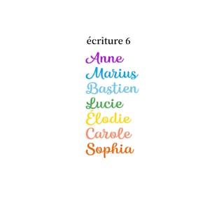 May include: A list of names written in a cursive font, including Anne in purple, Marius in blue, Bastien in light blue, Lucie in green, &Eacute;lodie in yellow, Carole in peach, and Sophia in orange, with the text &eacute;criture 6 above and Flex Sandelisabeth below.