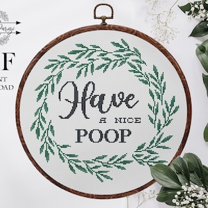 Have a nice poop - modern cross stitch pattern funny text and colorful flower wreath counted stitch bathroom home decor instant download