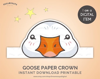 May include: A digital printable goose paper crown with a white goose head, orange beak, and pink cheeks. The design includes yellow stars and the text "GOOSE PAPER CROWN INSTANT DOWNLOAD PRINTABLE".