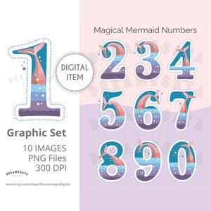 May include: A set of ten digital images featuring mermaid tail numbers in a whimsical style. The numbers are in a turquoise blue color with pink and purple accents. The numbers are surrounded by a white outline and a dotted line. The text "Magical Mermaid Numbers" is at the top of the image. The text "Graphic Set" is at the bottom of the image. The text "10 IMAGES PNG Files 300 DPI" is below the text "Graphic Set". The text "DIGITAL ITEM" is in a circle in the upper right corner of the image.