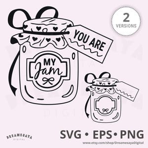 May include: A black and white illustration featuring two jam jars with heart-decorated lids and bows. The larger jar has the text "MY Jam" and a tag that reads "YOU ARE". The image also includes the text "SVG • EPS • PNG".