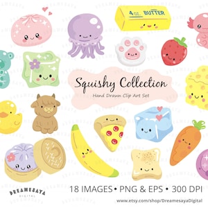 May include: A digital clip art set titled Squishy Collection featuring 18 hand-drawn illustrations of cute characters including a pink mochi, purple jellyfish, 4 oz. butter stick, axolotl, strawberry, yellow sponge, banana, pizza slice, and ice cube.