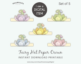May include: Set of five digital fairy hat paper crowns in pastel colors. Each crown features a flower design with a butterfly accent. The text "I am a DIGITAL ITEM" is in a black circle.