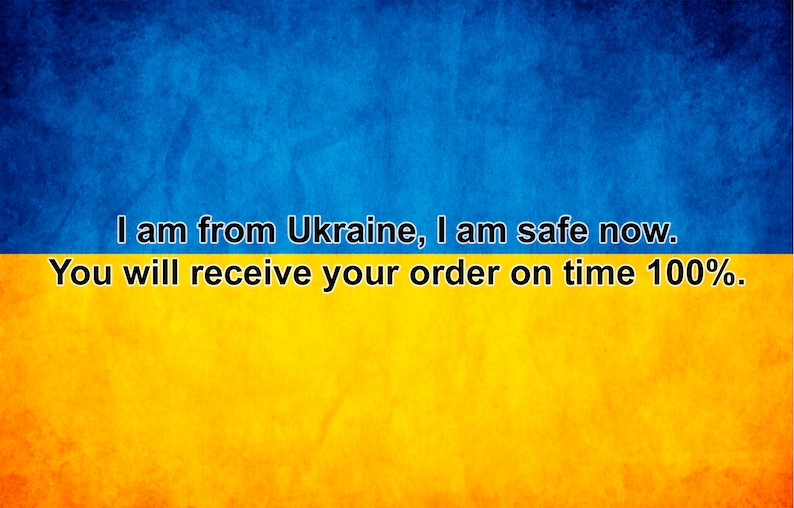 May include: A blue and yellow background with the text "I am from Ukraine, I am safe now. You will receive your order on time 100%."