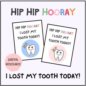 Puede incluir: Dos tarjetas imprimibles con un gráfico de dientes y el texto "Hip Hip Hooray I Lost My Tooth Today!" en letras de colores. Las tarjetas son un recurso digital para celebrar un diente perdido.