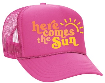 HERE COMES the SUN - colorful trucker hat (multiple colors)