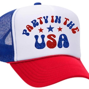 PARTY in the USA - glitter trucker hat, Fourth of July trucker hat, made in America hat, patriotic trucker hat