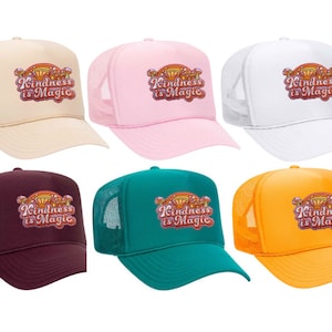 KINDNESS IS MAGIC - Embroidered Patch Trucker Hat (Multiple Colors)