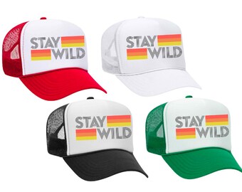 STAY WILD - Trucker Hat