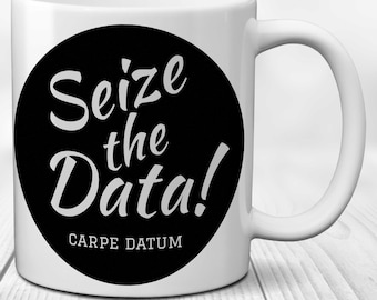 Seize the Data - Carpe Datum: Statistics SPSS Methods Mug