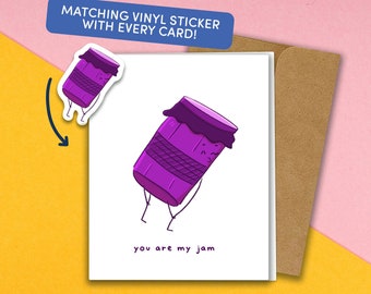 You Are My Jam Greeting Card with Matching Vinyl Waterproof Sticker | Handmade Funny Card | Birthday | Cute Art Pun | Card with Envelope