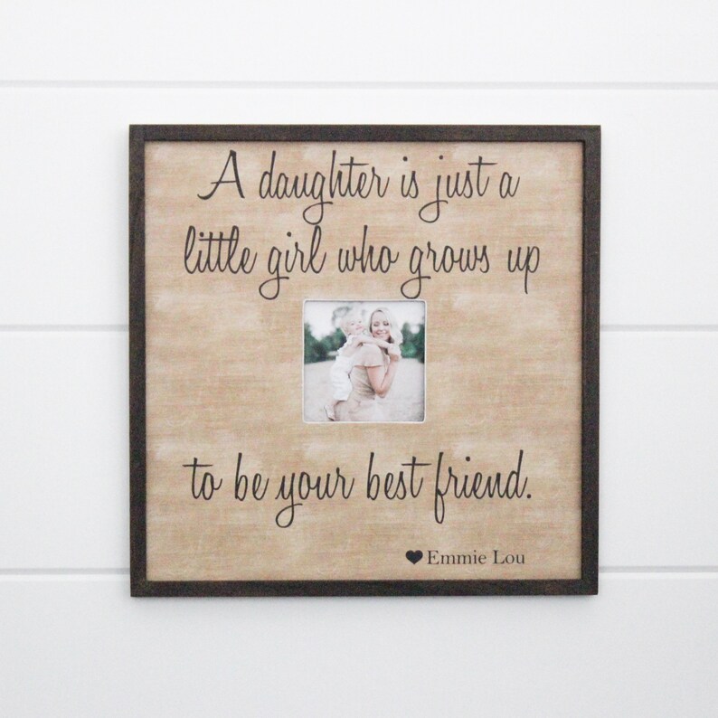 Gift For Mom Daughter Mother Frame From Picture 14x14