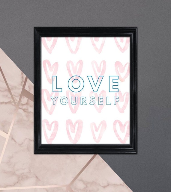 Love Yourself Dorm Room Decor Dorm Posters Dorm Decor Wall Dorm Wall Art Wall Art For Dorm College Dorm Decor Dorm Decor Printable