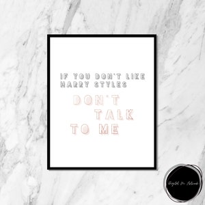 If you don&#39;t like harry styles, don&#39;t talk to me, Dorm Decor, Dorm Wall Art, College Dorm Decorations, College Dorm Girl, Dorm Room Decor