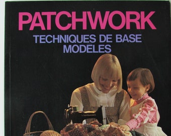 Vintage book "PATCHWORK" Basic techniques Models Editions C.I.L 1981, sewing, patchwork.