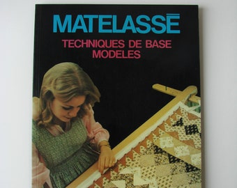 Vintage book "Quilted". Basic techniques. Models Editions C.I.L 1981, sewing.