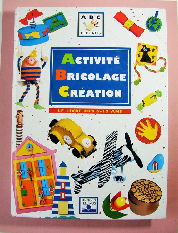 Livre activités pour enfant Activité Bricolage Création Le livre