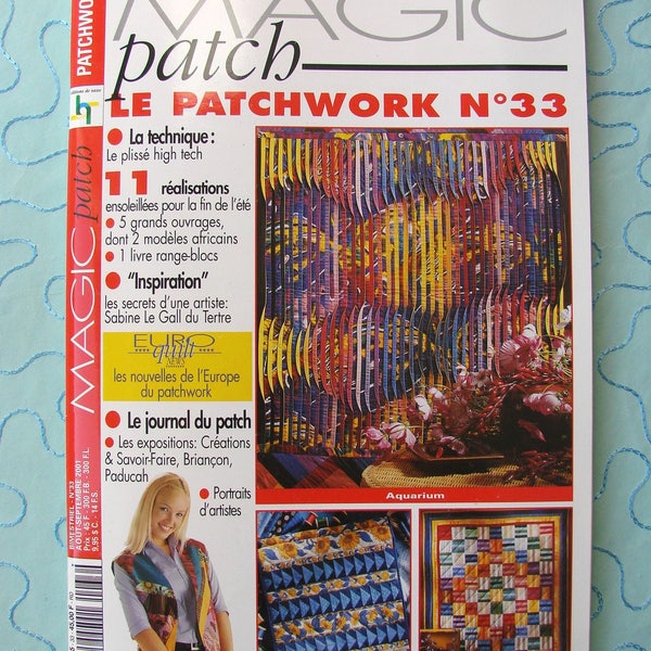 Revue Magic Patch "Le patchwork Numéro 33" Les Editions de Saxe, créations patchwork.