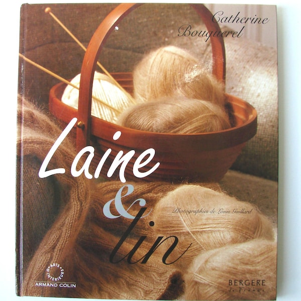 Livre "Laine et lin" Catherine Bouquerel Editions Arts d'intérieur Armand Colin créations tricot