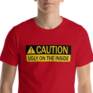 Grappig humoristisch T-shirt &quot;Let op lelijk aan de binnenkant&quot; leuk shirt!