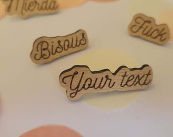 Customizable text pin, wooden badge, personal message, wooden message pin, text selection