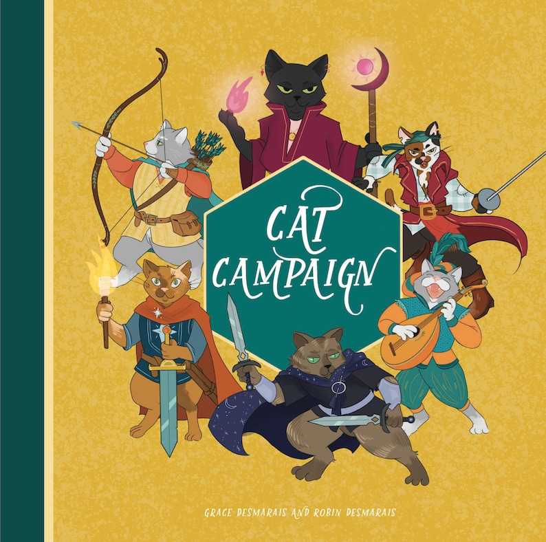 May include: A whimsical illustration features a group of cats dressed as fantasy characters. The central design element is a teal hexagon with the words "CAT CAMPAIGN" in white script. The background is a textured yellow-gold.