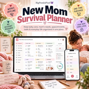 Könnte beinhalten: Ein digitaler New Mom Survival Planner auf einem Laptop- und Smartphone-Bildschirm. Die Benutzeroberfläche enthält Bereiche für Babypflege, Bedürfnisse der Mutter, Termine und Aufgaben. Der Text umfasst Works Offline, One-Time Purchase, No Account Required und Your Data Stays Local.