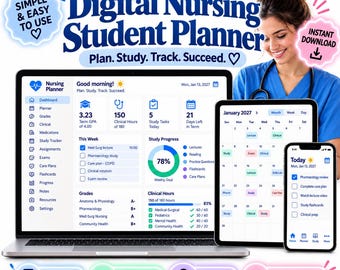 May include: A digital nursing student planner displayed on a laptop, tablet, and smartphone. The screens show a dashboard with academic tracking, a calendar, and task lists. Text includes Digital Nursing Student Planner, Plan, Study, Track, Succeed.