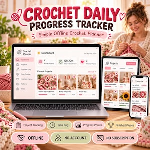 May include: A digital crochet daily progress tracker planner displayed on a laptop, tablet, and smartphone. The interface features a dashboard with active projects, total crochet time, and finished pieces, including images of a blanket and bunny.