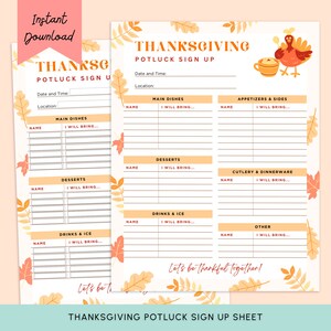 May include: Printable Thanksgiving potluck sign up sheet with a cute turkey illustration. The sheet includes sections for main dishes, appetizers, desserts, drinks, cutlery, and other items. It says "Let's be thankful together!"