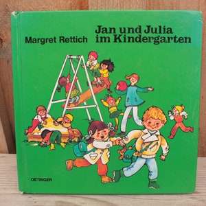 livre pour enfants vintage Jan et Julia à la maternelle 1975 Oetinger Hambourg Margret Rettich