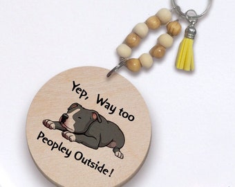 Funny Dog Keychain: Too Peopley Pitbull, Wood Charm