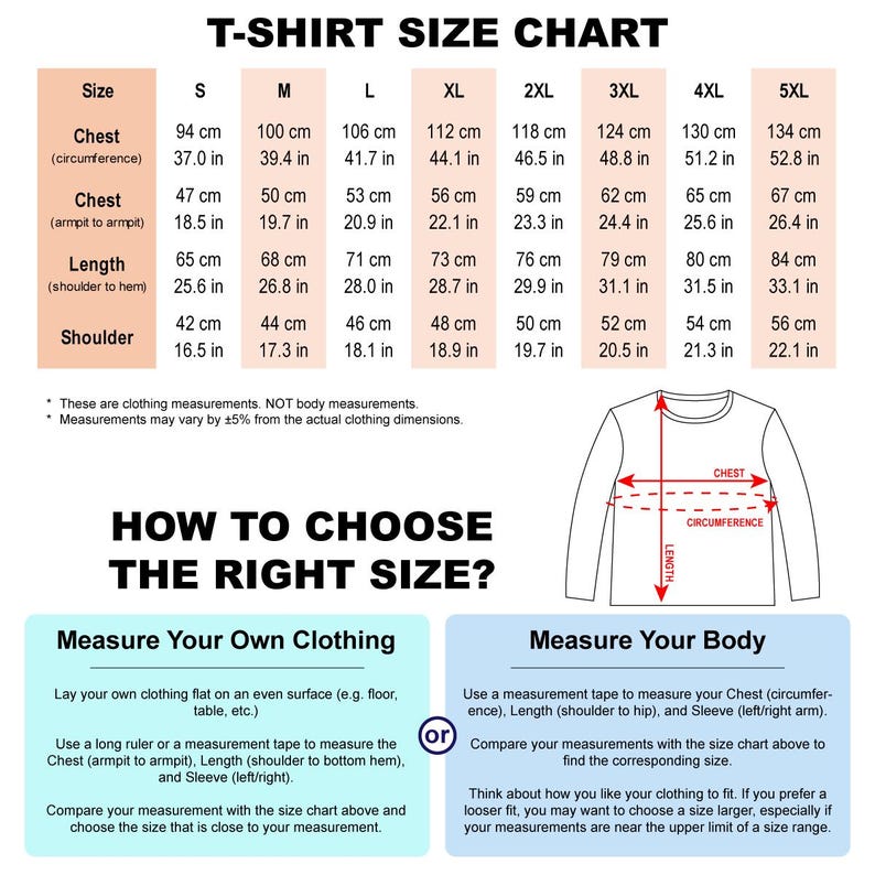 May include: T-shirt size chart showing chest, length, and shoulder measurements in centimetres and inches. Includes instructions on how to measure clothing and body for the right fit. A diagram illustrates measurement points.