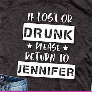 Als verloren of dronken u terugkeren naar Jennifer SVG Beste Vrienden Matching Shirts SVG Terug te keren naar Bestie Svg Funny Couples Shirts Svg Cricut Clipart