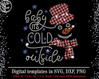 Baby It's Cold Outside SVG, Rhinestone Template svg, Snowman Bling Rhinestones, Christmas Shirt Design
