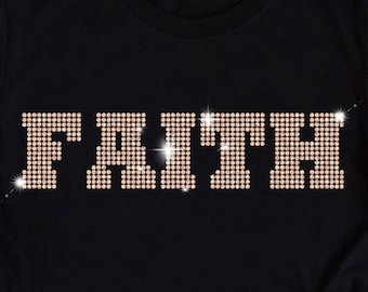 Faith Rhinestone Template SVG, Hotfix Rhinestones, Bling Shirt Design, Christian Jesus God Religious Rhinestones, spangle transfer