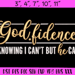 God-Fidence Embroidery Design, Embroidery Fill Stitch, Machine Embroidery Pattern, PES DST JEF, 5 sizes