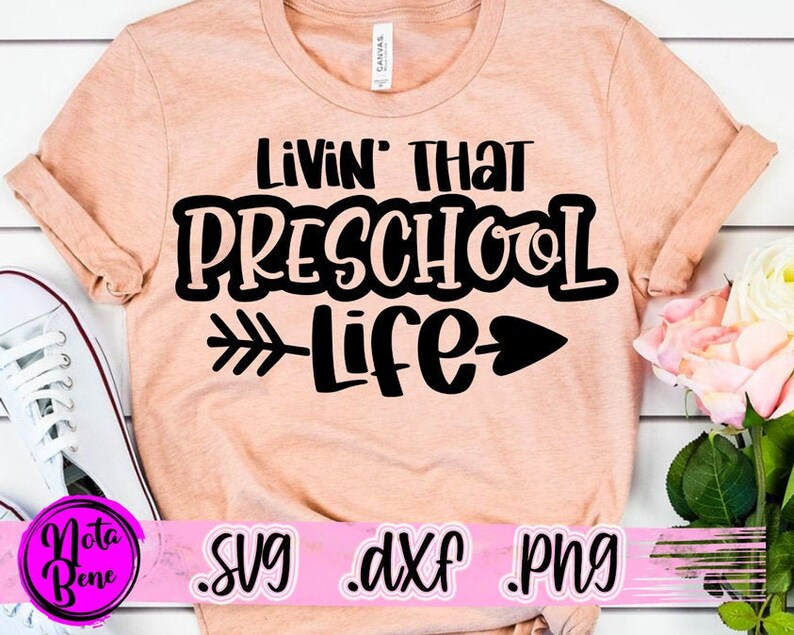 Download Clip Art Art Collectibles Preschool Life Svg Dxf Svg Cut File Cricut Cameo Sublimation Transfer Preschool Teacher Livin That Preschool Life Svg Preschool Shirt