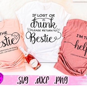 If Lost or Drunk Please Return to Bestie SVG Best Friends Matching ...