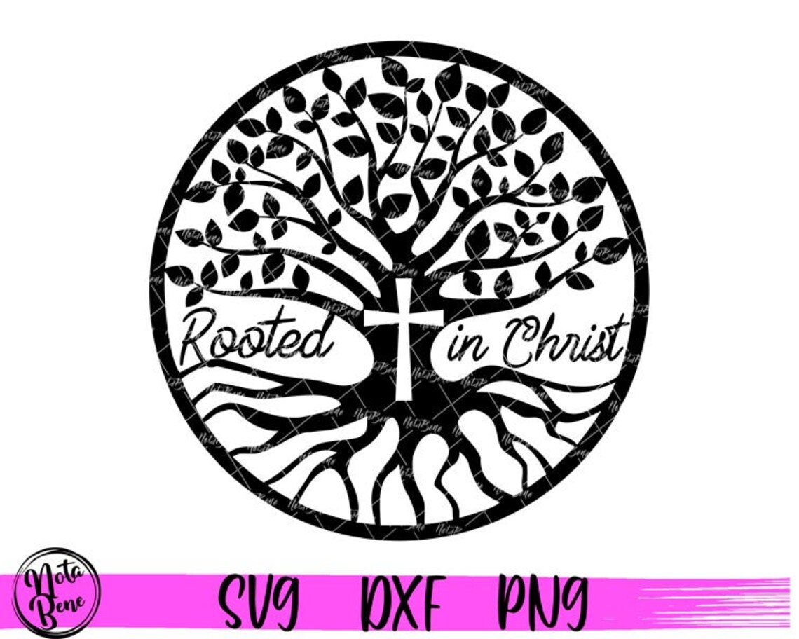 Rooted in Christ SVG Christian Svg Faith Svg Scripture Svg | Etsy