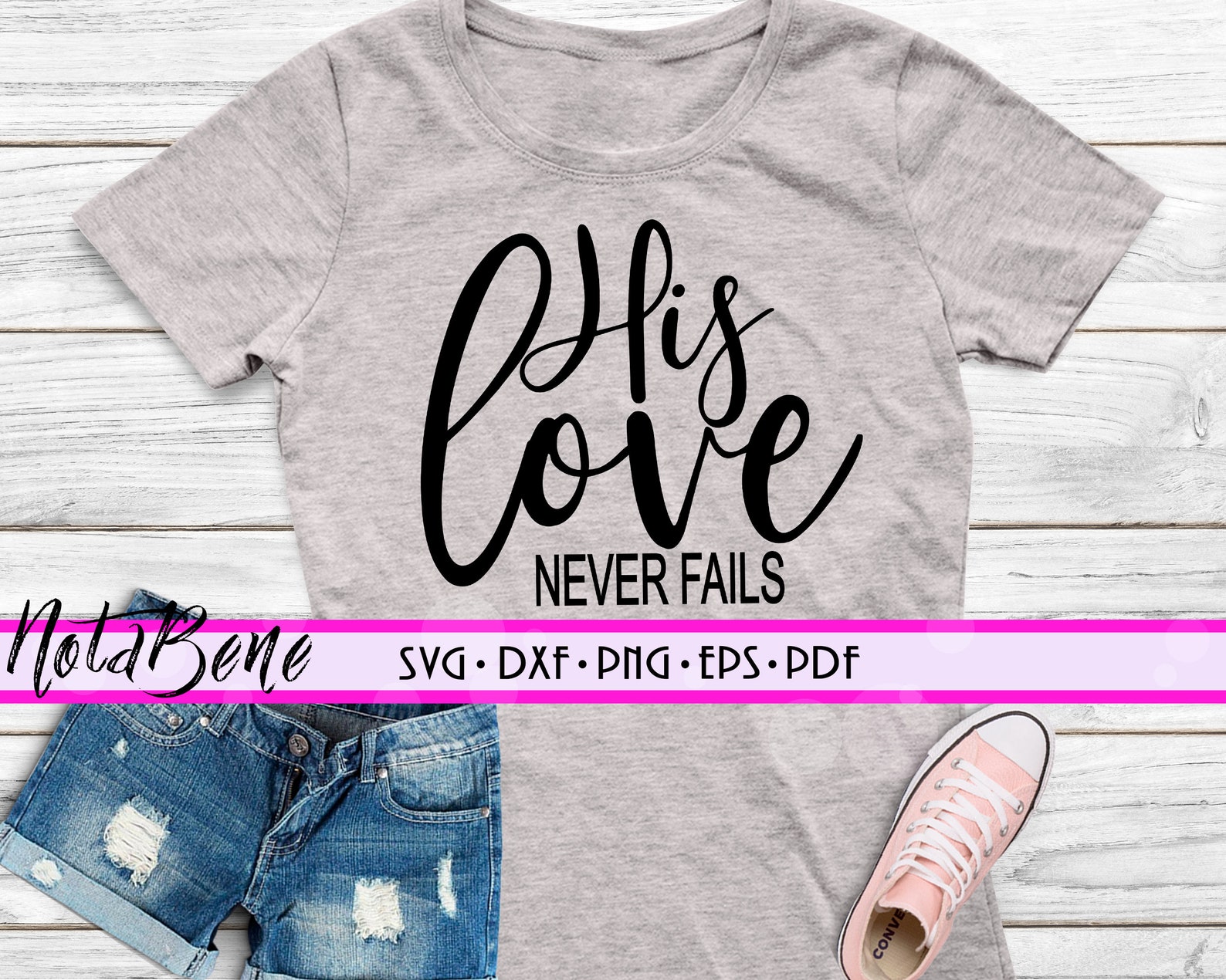 3 SVG His Love Never Fails SVG Bible Verse Svg Faith SVG - Etsy