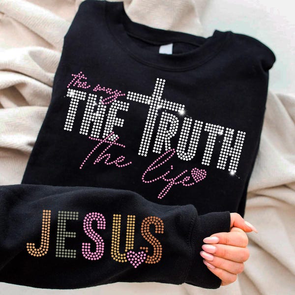 The Way The Truth The Life SVG, Jesus Rhinestone Template, Sleeve Shirt Bling Designs
