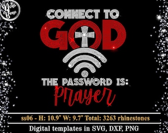 Connect To God The Password Is Prayer, Rhinestone Template SVG, Bling Design, Digital Download