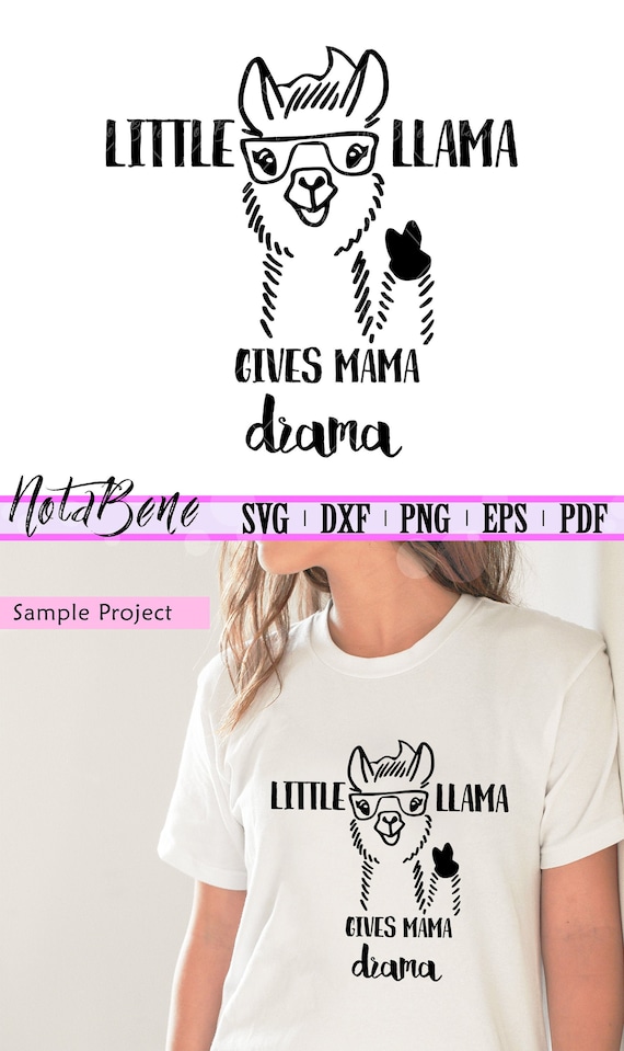 Download Drama Llama SVG Little Llama Gives Mama Drama T-shirt ...
