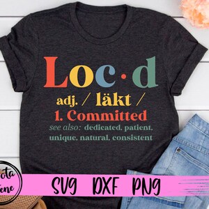 Loc'd Definition SVG, Locs Style Svg, Loc D for Queens Svg, Locd ...