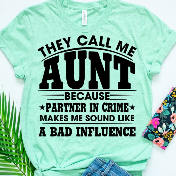 Funny Aunt Shirt, Aunt Partner In Crime T-Shirt Funny Aunt Shirt, Aunt Partner In Crime T-Shirt