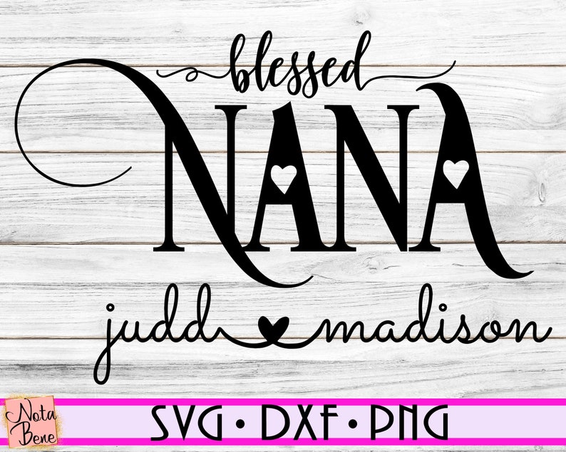 Download Personalized CUSTOM Blessed Nana SVG Grandma Svg Nana ...