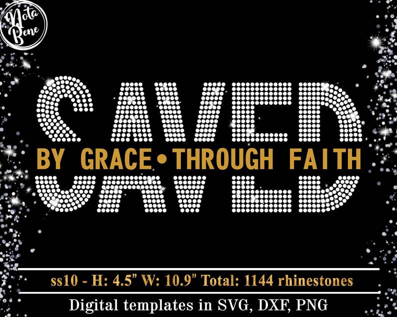 K&ouml;nnte beinhalten: Schwarze digitale Vorlage mit den Worten "SAVED BY GRACE THROUGH FAITH" in wei&szlig;en, strassartigen Punkten. Der Text ist vor einem schwarzen Hintergrund mit dekorativem Rand gesetzt. Das Bild enth&auml;lt den Text "Digital templates in SVG, DXX, PNG".