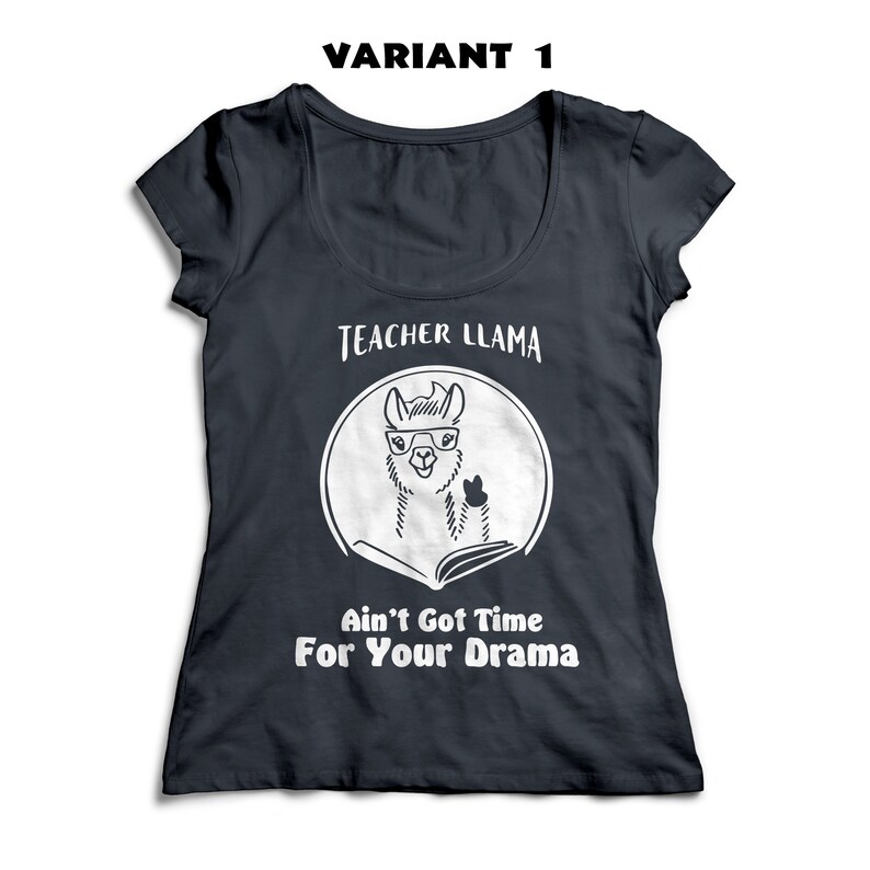 Download Teacher Llama Ain't Got Time For Your Drama SVG Drama | Etsy